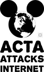 mouse ears on the world: text says ACTA ATTACKS INTERNET
